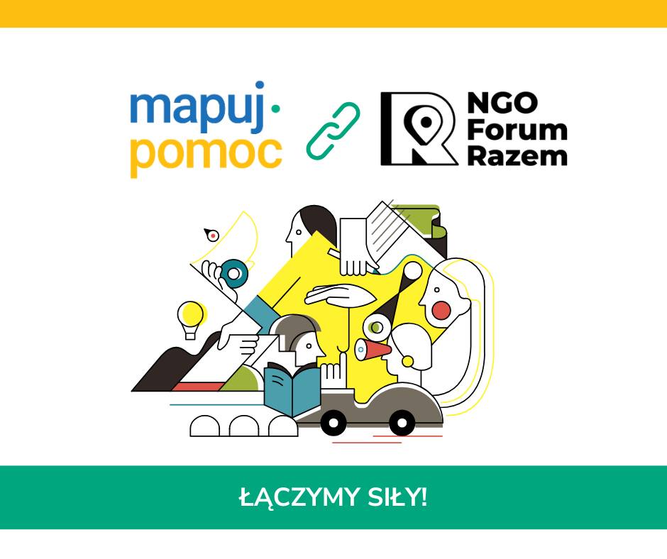 Mapuj Pomoc i NGO Forum Razem łączą siły