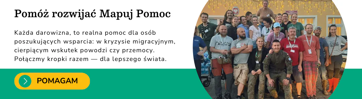 Pomóż rozwijać Mapuj Pomoc - pomoc potrzebującym, połączmy krople razem dla lepszego świata.